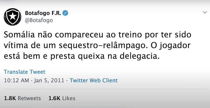 Somália fingiu ter sido sequestrado para justificar atraso no treino do Botafogo, em 2011
